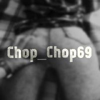 Chop Chop 69