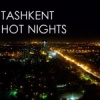 TASHKENT HOT NIGHTS
